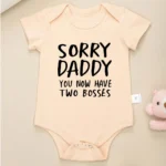 Sorry Daddy You Now Have Two Bosses Creative Baby Onesie Cute Khaki Short Sleeve Bodysuit Newborn Clothes Boy Girl Romper